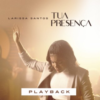 Tua Presença (Playback)