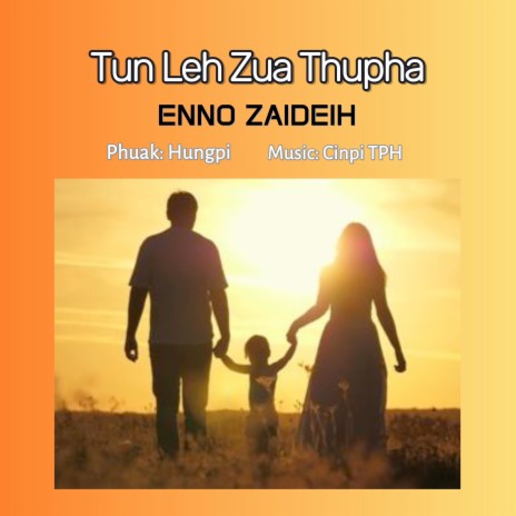 Tun Leh Zua Thupha | Boomplay Music