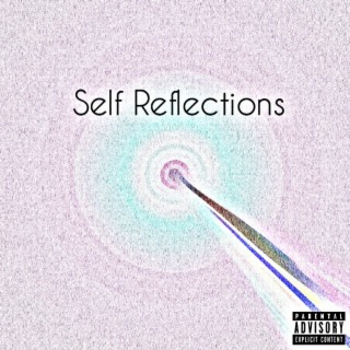 Self Reflections