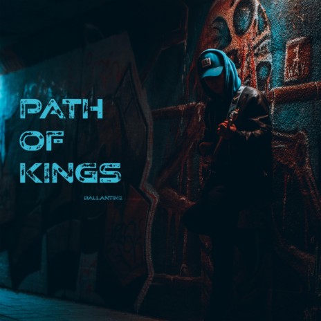 Path of Kings | Boomplay Music