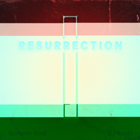 Resurrection ft. Summer Gold