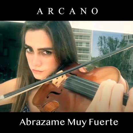 Abrázame Muy Fuerte | Boomplay Music