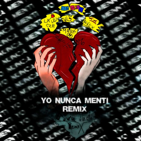 Yo Nunca Menti (Remix) ft. VLZ, La Ley CZR, Lil Hope & Avex