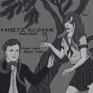 Yamete Kudasai (Radio Edit) ft. Adrien Nader lyrics | Boomplay Music