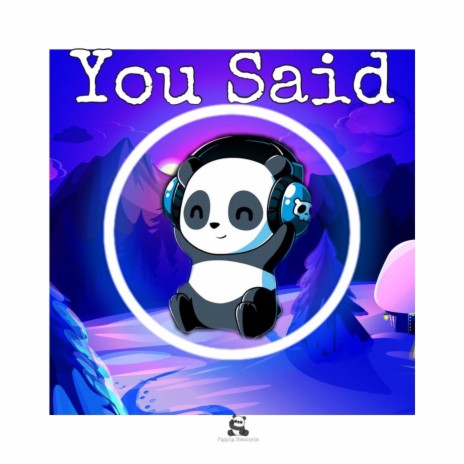 You Said ft. Panda Records | Boomplay Music