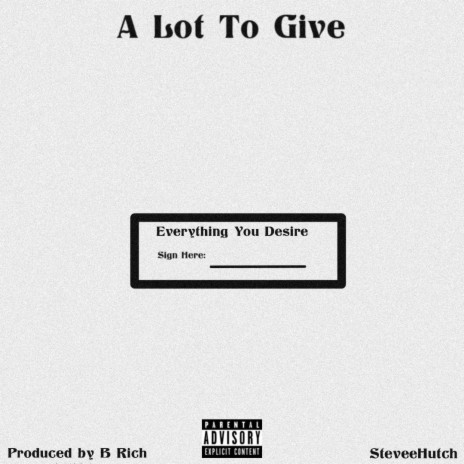 A Lot To Give | Boomplay Music