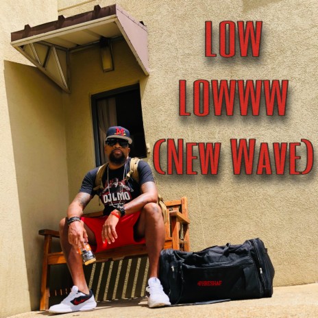 Low Lowww (New Wave Mixx)