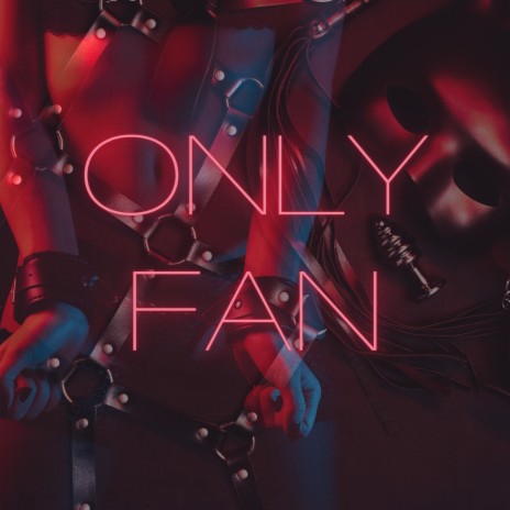 Only Fan | Boomplay Music