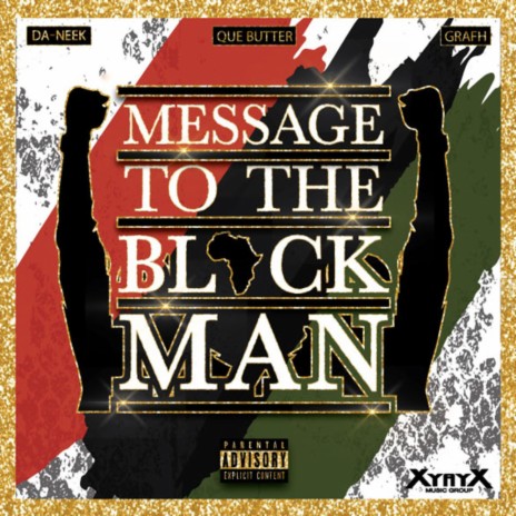 Message To The Black Man ft. Daneek & Grafh | Boomplay Music