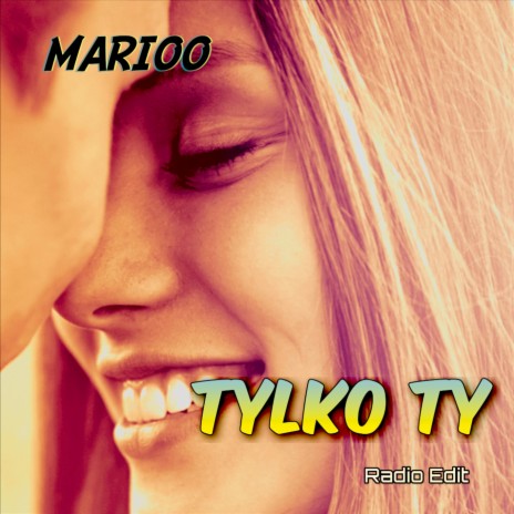 Tylko Ty (Radio Edit) (Radio Edit) | Boomplay Music