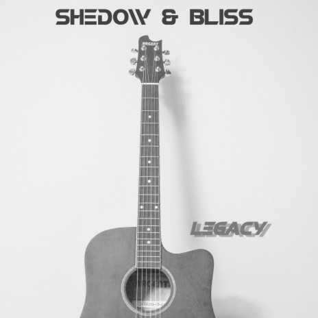Legacy ft. shedow | Boomplay Music