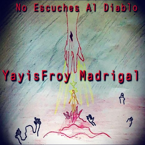 No Escuches Al Diablo | Boomplay Music