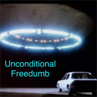 Unconditional Freedumb