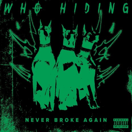 Who Hiding ft. Never Broke Again
