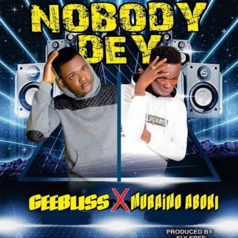 Nobody Dey ft. Muraino aboki | Boomplay Music
