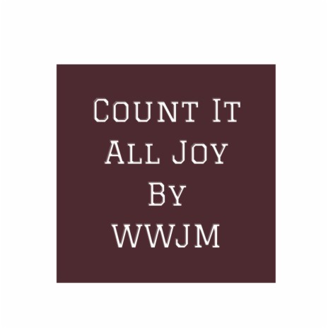 Count It All Joy | Boomplay Music