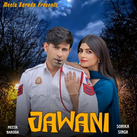 Jawani ft. Sonika Singh