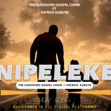 NIPELEKE ft. Patrick Kubuya | Boomplay Music