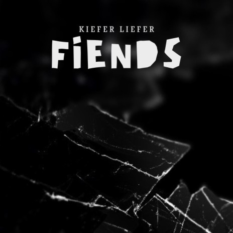 Fiends | Boomplay Music