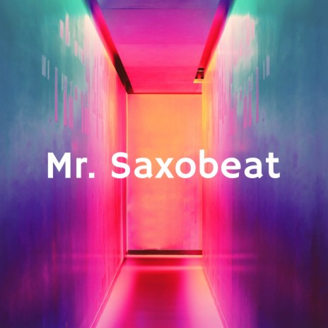 MR. Saxobeat | Boomplay Music