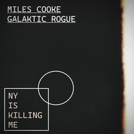 NY is Killing Me ft. Galaktic Rogue | Boomplay Music