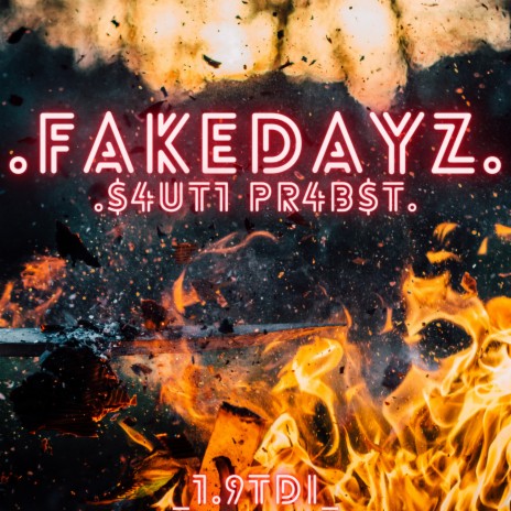 FakeDayz ft. Probst