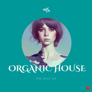 The Best of Organic House