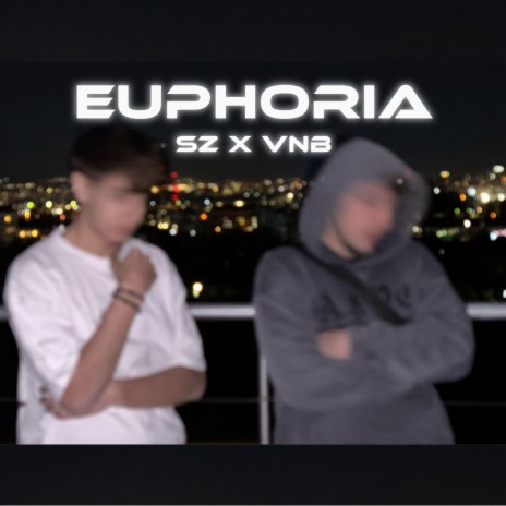 EUPHORIA ft. VNB | Boomplay Music