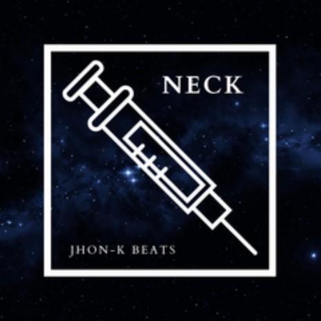 Neck (Instrumental) ft. Jhon-K Beats
