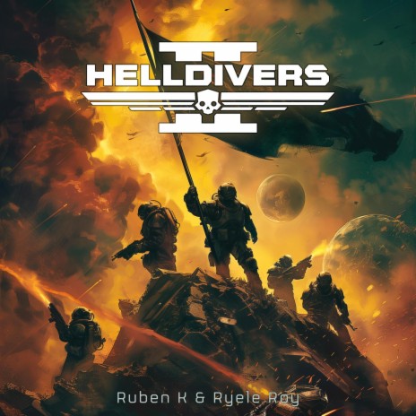 Hell Squad (Helldivers 2) ft. Ryele Roy | Boomplay Music