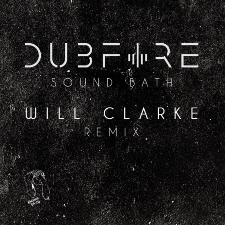 Sound Bath (Will Clarke Remix) | Boomplay Music