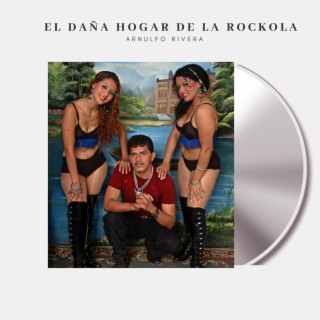 El Daña Hogar de la Rockola