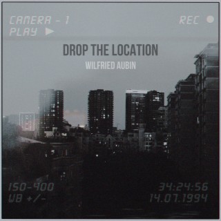 Drop The Location lyrics | Boomplay Music