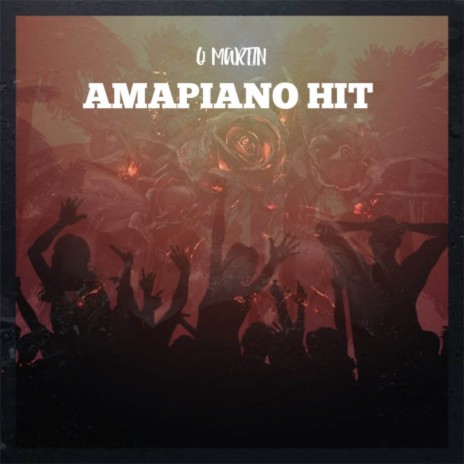 Amapiano hit | Boomplay Music