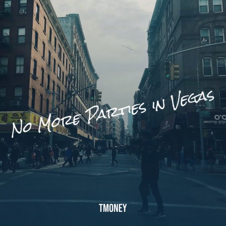 No More Parties in Vegas | Boomplay Music