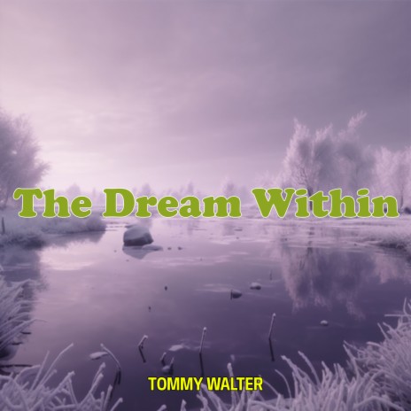 The Dream Within | Boomplay Music