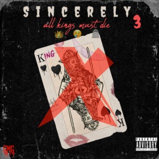 Sincerely, 3 All kings must die