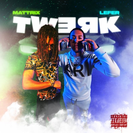 TWERK ft. MATTRIX