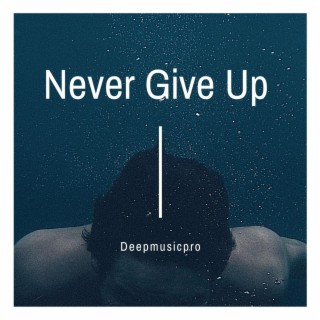 Never Give Up (Instrumental)