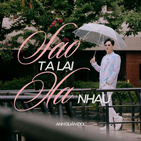 Sao Ta Lại Xa Nhau | Boomplay Music