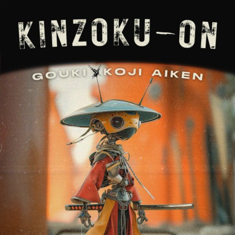 Kinzoku-On ft. Koji Aiken | Boomplay Music