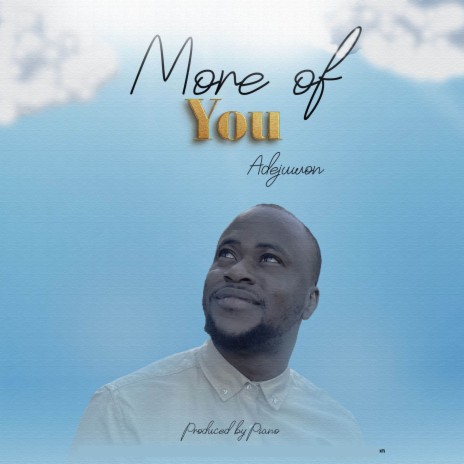 More Of You | Boomplay Music