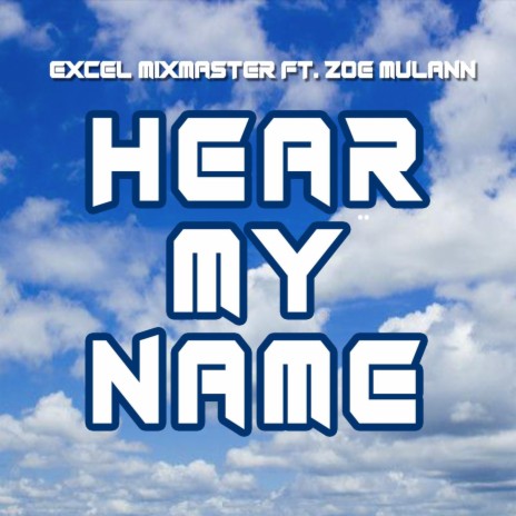 Hear My Name (Radio Edit) ft. Zoë Mulann