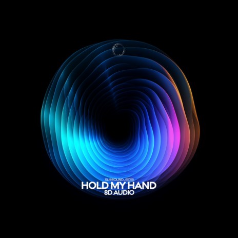 hold my hand (8d audio) ft. (((()))) | Boomplay Music