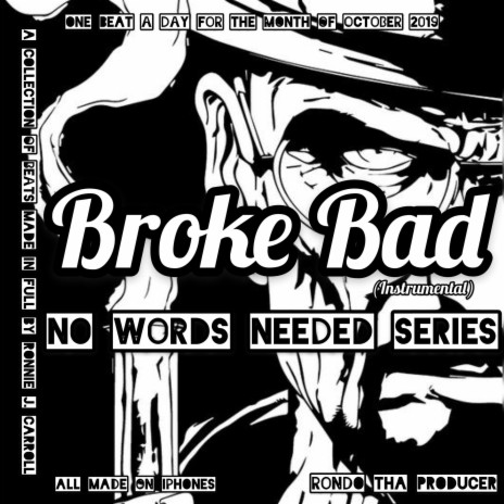 Broke Bad, NWN | Boomplay Music