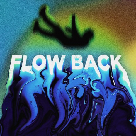 Flow Back | Boomplay Music