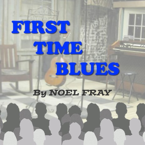 First Time Blues | Boomplay Music