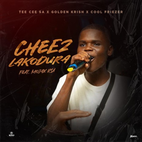 Cheez Lakodura (feat. Mojax RSA) | Boomplay Music