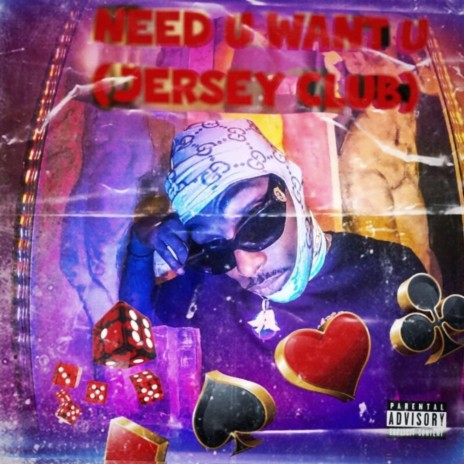 Need U Want U (Jersey Club)