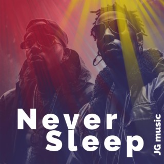 Never Sleep